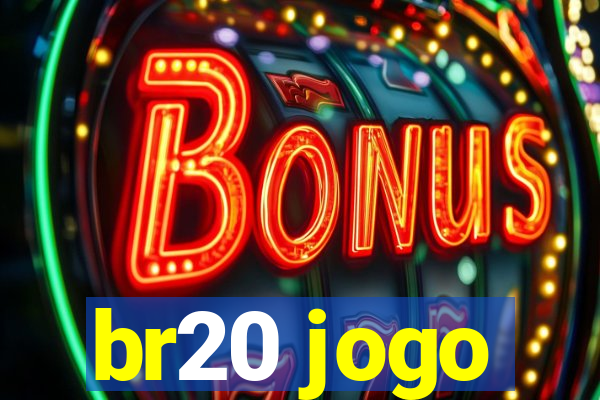 br20 jogo